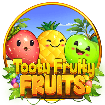 Tooty Fruity Fruits